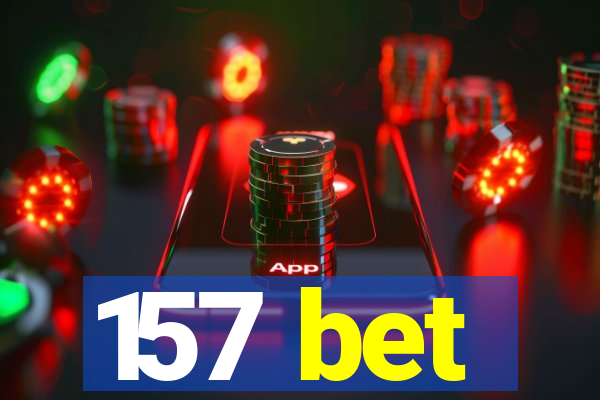 157 bet